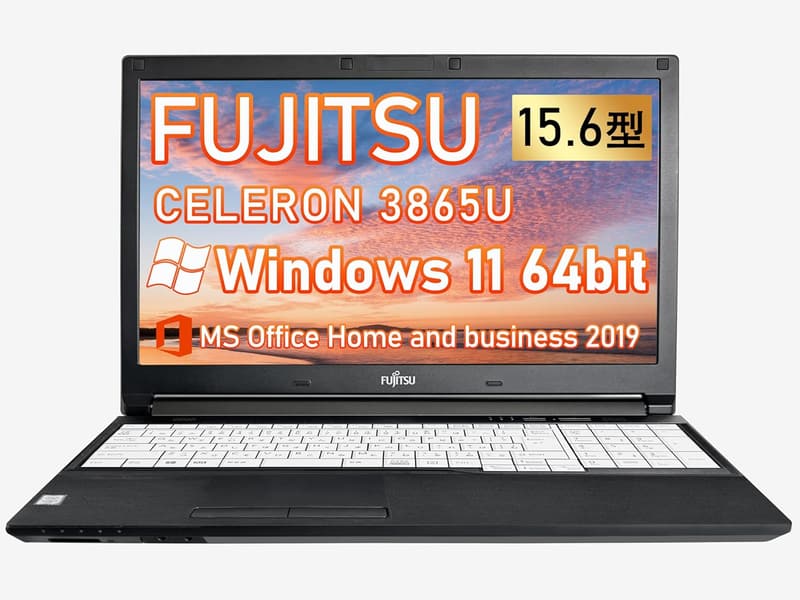 富士通 A577 15.6型 第7世代Celeron搭載ノートパソコン（Windows11 Pro/MS Office2019/メモリ8GB/SSD512GB）