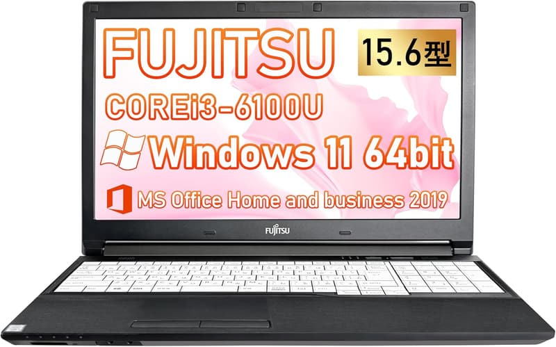 富士通 A576 15.6型 ノートパソコン（第6世代Core i3、メモリ8GB、SSD512GB、Windows11、MS Office2019搭載）