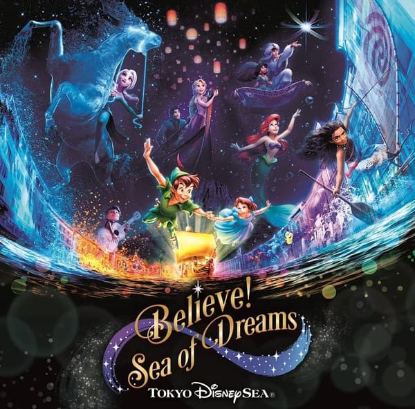 東京ディズニーシー「ビリーヴ！～シー・オブ・ドリームス～」体験パス
